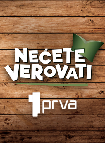 NEĆETE VEROVATI